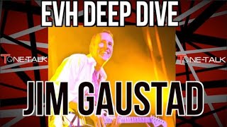 Ep. 110  EVH Deep Dive with Jim Gaustad!