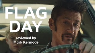 Flag Day reviewed by Mark Kermode