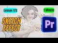 Create Outline Sketch Drawing Effect in Adobe Premiere Pro - Lesson 173 Adobe Premiere Pro Tutorial
