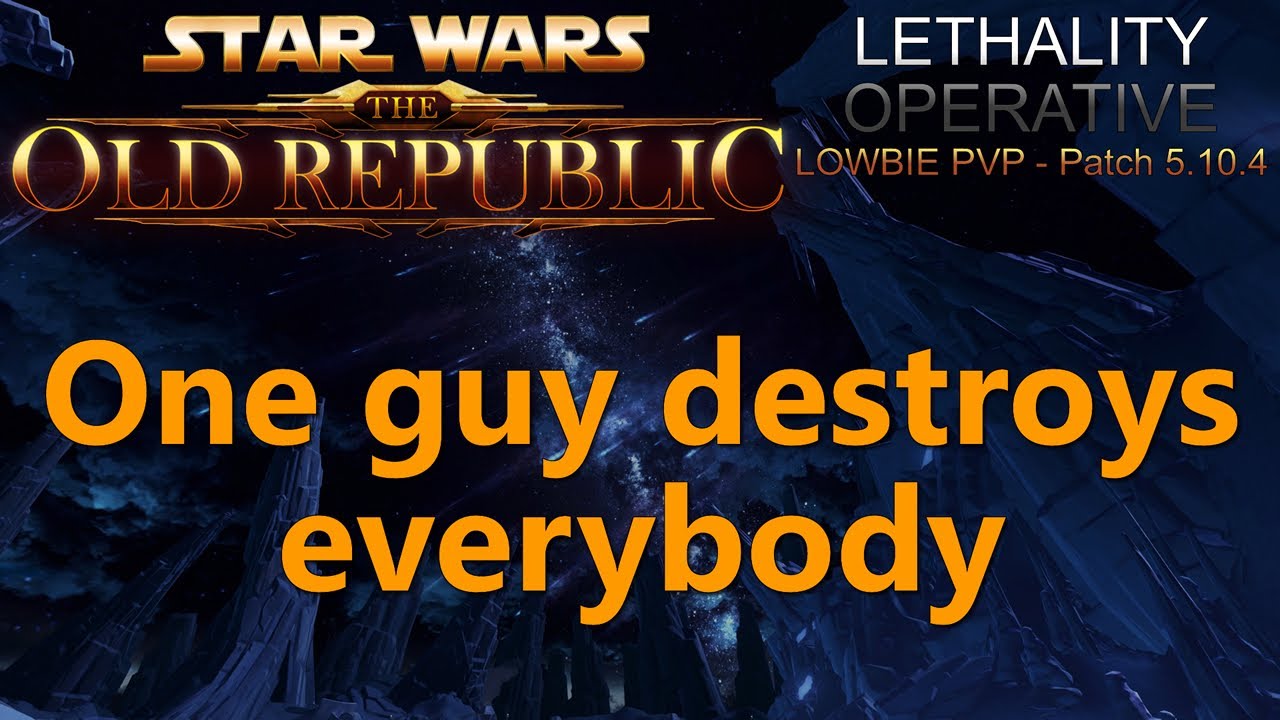 SWTOR PVP - Lethality Operative - Lowbie PVP #1 - One guy destroys everybody