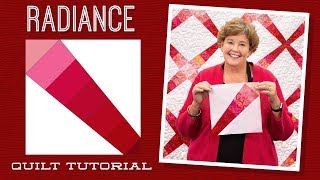 Make a 'Radiance' Quilt with Jenny Doan of Missouri Star Quilt Co (Video Tutorial)