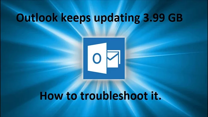 Outlook keeps updating 3.99 GB or Shows Mails folders updating  3.99 GB