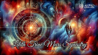 Lilith Trine Mars Synastry - Astro Vista Hub
