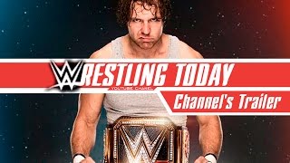 WRESTLING TODAY Channel&#39;s Trailer