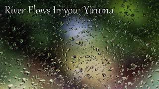 Yiruma- River Flows in You. 1 Hour version with Rain.