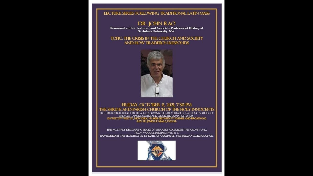 Dr. John Rao The Crisis in The Church and Society and How Tradition ...