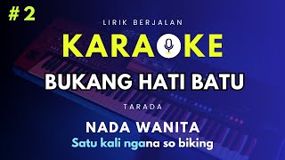 Karaoke Lagu-Bukang Hati Batu,Tarada,Karaoke Lagu Manado Viral Terbaru-NADA WANITA