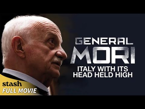 General Mori - Italy with Its Head Held High | Documentary | Full Movie