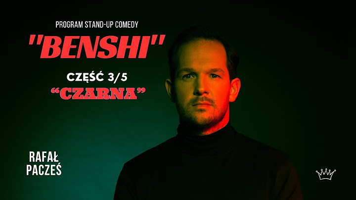 Rafał Pacześ - "Czarna" (program BENSHI 3/5)