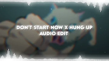 Don't Start Now x Hung Up - Dua Lipa, Madonna | Audio Edit
