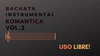 Bachata Instrumental Romántica Vol. 2 chords