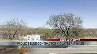 Pima County cites Project Blue contractor for alleged dust violation
