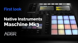 Maschine Mk3 - First Look : New features and hardware overview