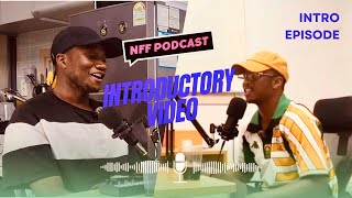 NFF Fridays - Introductory Episode 