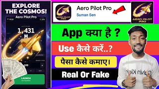 What is Aero Pilot Pro App and how to use it? Aero Pilot Pro App Review & Earning Truth | Real or... screenshot 2