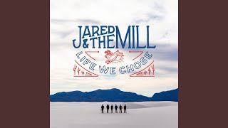 Video thumbnail of "Jared & The Mill - She"