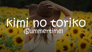 Kalia Siska Feat. SKA86 - Kimi No Toriko (Summertime) (Lyrics)