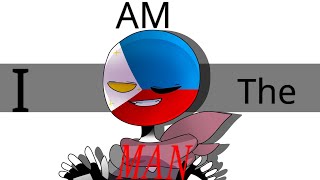I AM THE MAN (Animation meme) [Countryhumans]??[Philippines]??