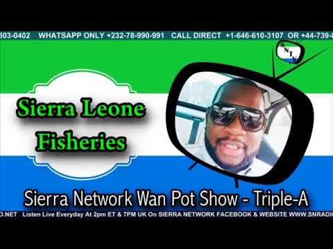 Sierra Leone Fisheries - Sierra Network Wan Pot With Triple-A - My ...