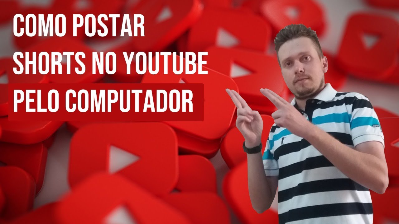 Como Postar Vídeos no Shorts Youtube Pelo Computador/PC ? - YouTube