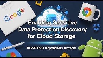 Enabling Sensitive Data Protection Discovery for Cloud Storage | #GSP1281 | #qwiklabs | Arcade