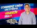 Comment crer un compte vendeur ebay tutoriel premier compte ou plusieurs comptes supplmentaires