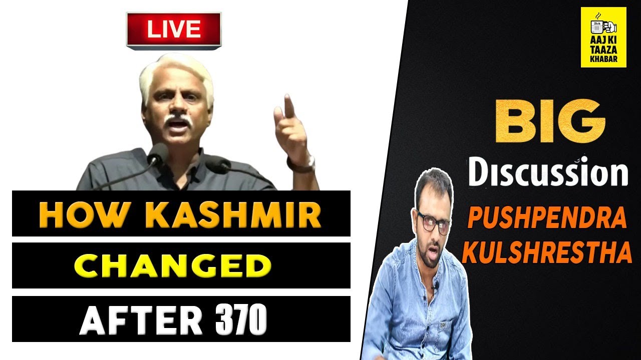 Kashmir after Removal of Article 370  | Discussion with Pushpendra Kulshrestha