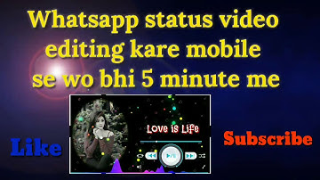 How to create whatsapp status video in kinemaster। kinemaster video editing।सबसे आसान तरीका से।