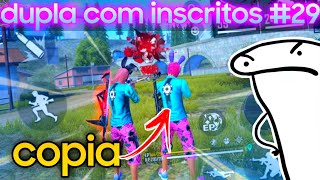 Free Fire - dupla com inscritos #29