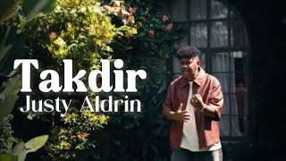 Justy Aldrin - Takdir (Lirik Lagu)