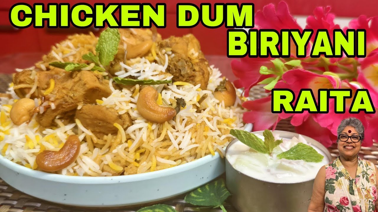 Dum Raita Chicken Dum Biryani with Cucumber Raita| Quick, Easy and Mouthwatering ...