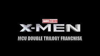 MCU X-Men | Double Trilogy Franchise Reissue