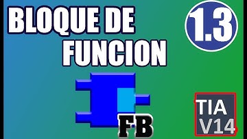 BLOQUES DE FUNCIÓN (FB)||PLC, TIA PORTAL CLASE #1.3