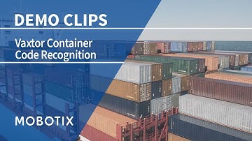 MOBOTIX 7 App: Vaxtor Container Code Recognition