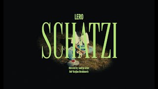 Lero - Schatzi Official Video