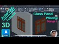 AutoCAD 3D| Glass Panel Window Design I