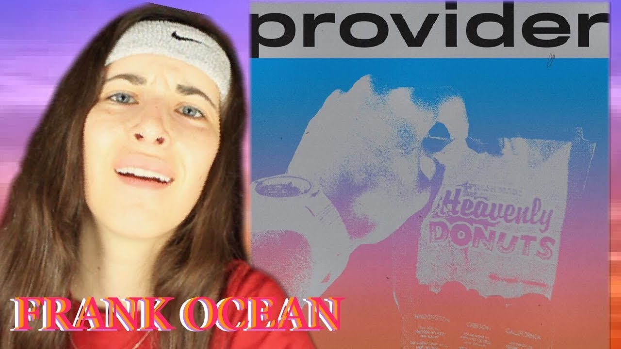 FRANK OCEAN - "PROVIDER" REACTION