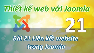 Sử dụng Joomla - Bài 21 Tạo liên kết website