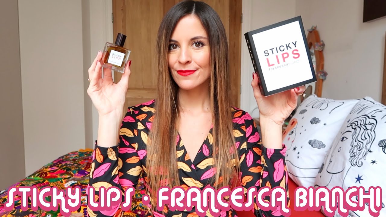 STICKY LIPS FRANCESCA BIANCHI Nuevo Perfume de EDICIÓN LIMITADA! YouTube