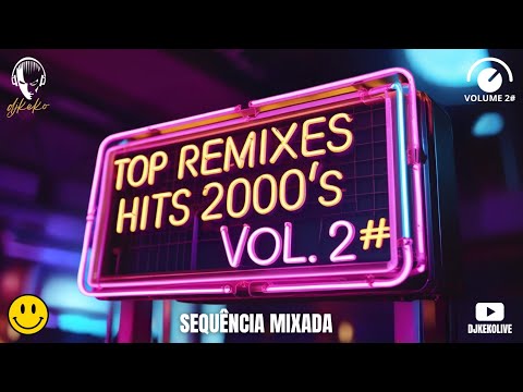 REMIXES 2000's - Sequência mixada Vol. #2 - DJ Keko #setmix (Bob Sinclair, Avicci, David Guetta)