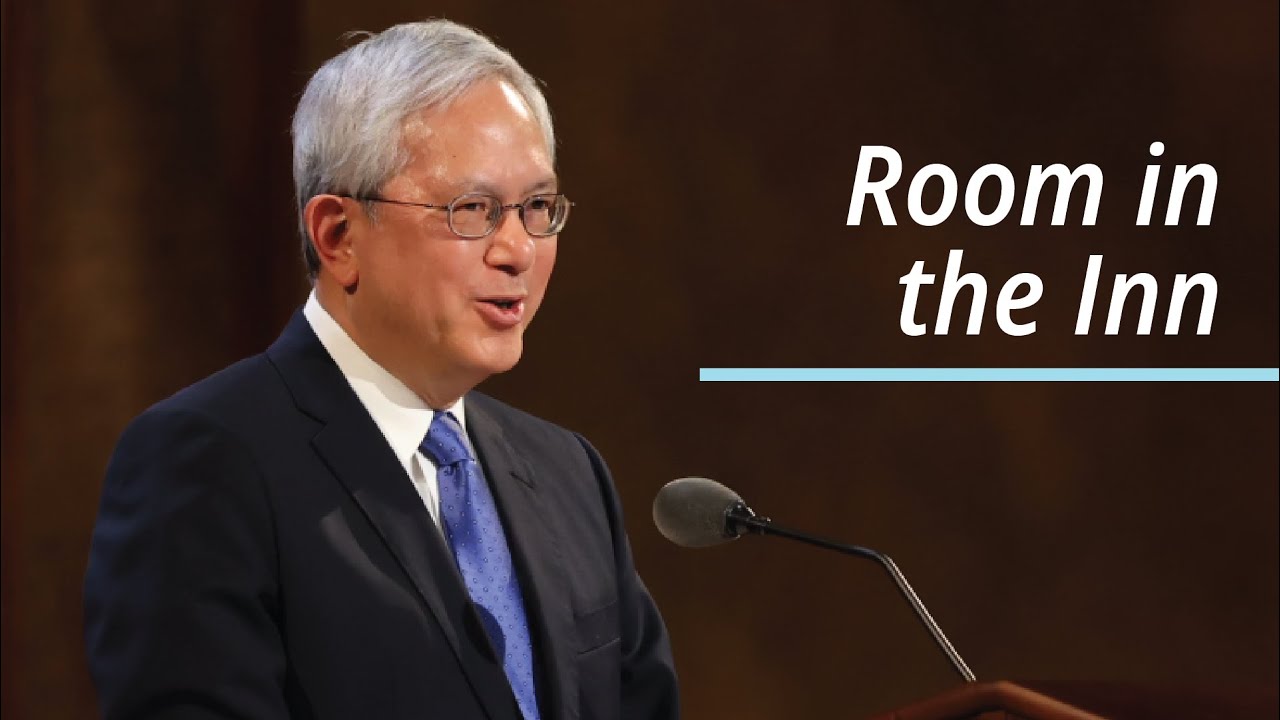 Room in the Inn Gerrit W. Gong April 2021 YouTube