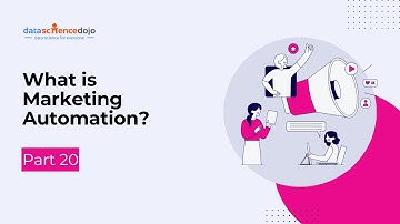 What is Marketing Automation? | Marketing Analytics for Beginners | Part 20