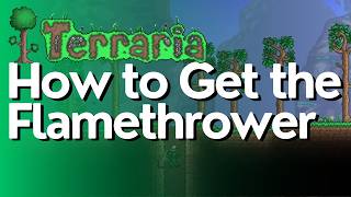 How to Get the Flamethrower in Terraria