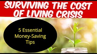 Surviving the Cost of Living Crisis: 5 Essential Money-Saving Tips 5 Essential Tips To Compare Cost Of Living