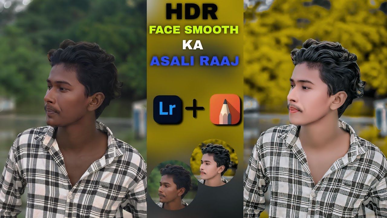 HDR FACE SMOOTH KA ASALI RAAJ , KOI NHI BATAYA | LIGHTROOM AND SKETCHBOOK SE PHOTO EDITING