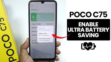 Poco C75: Enable Ultra Battery Saving Mode - Save Battery Life