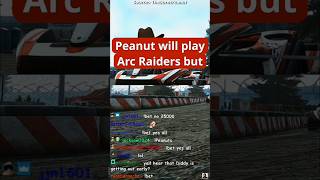 Peanut will play Arc Raiders after Embark fixes the game #shorts