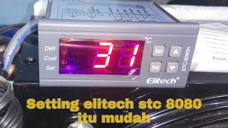 Cara Setting Elitech STC-8080H Digital Temperature Kontrol
