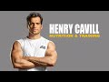Nutrition and Training with Henry Cavill