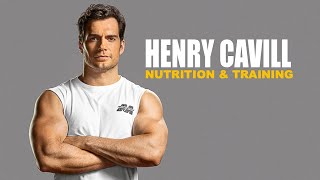 Nutrition and Training with Henry Cavill